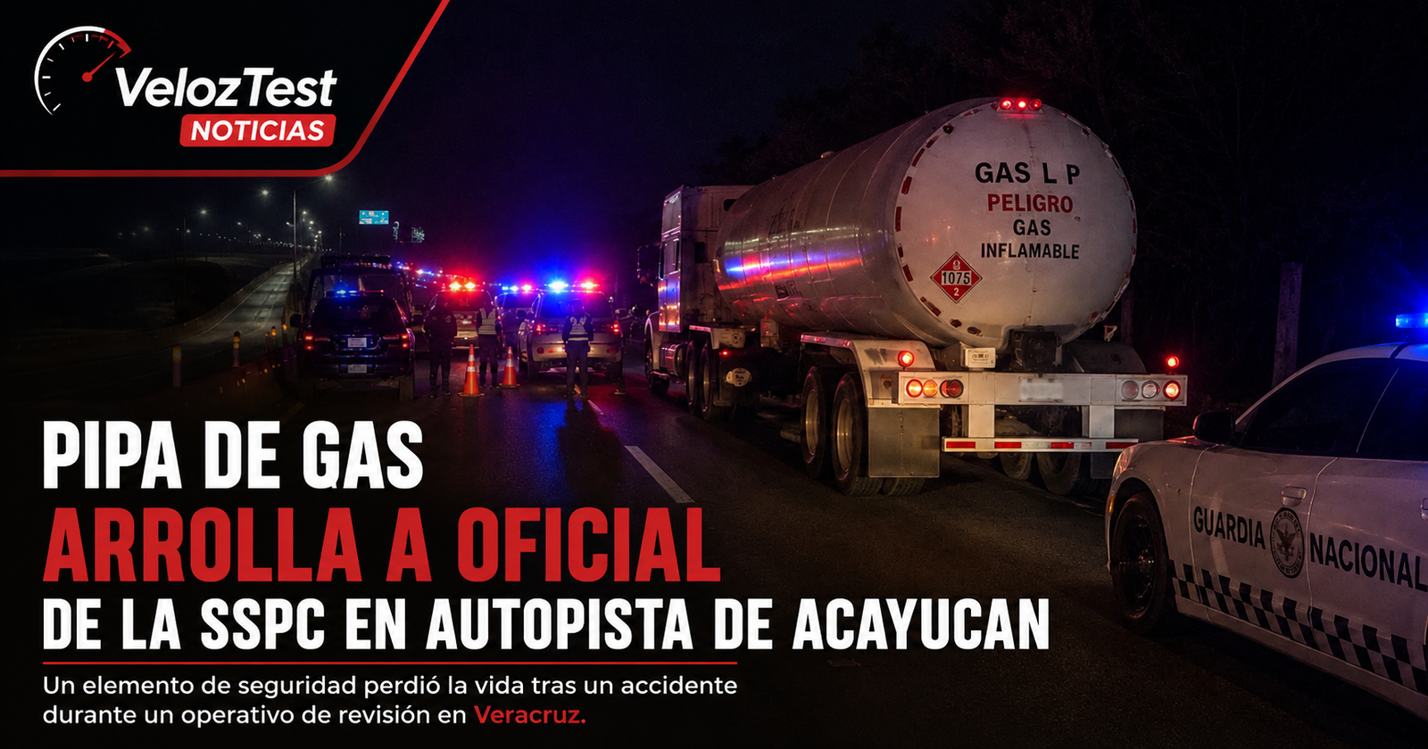 Pipa de gas arrolla a oficial de la SSPC en autopista de Acayucan, Veracruz; reportan un fallecido
